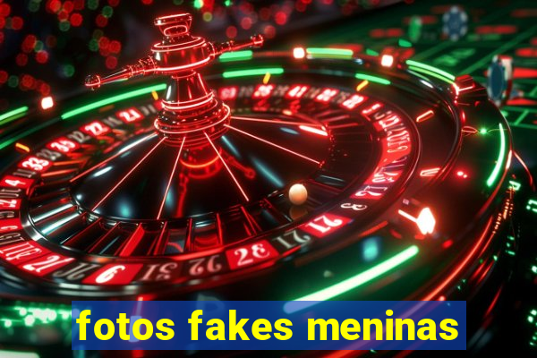 fotos fakes meninas